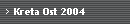 Kreta Ost 2004